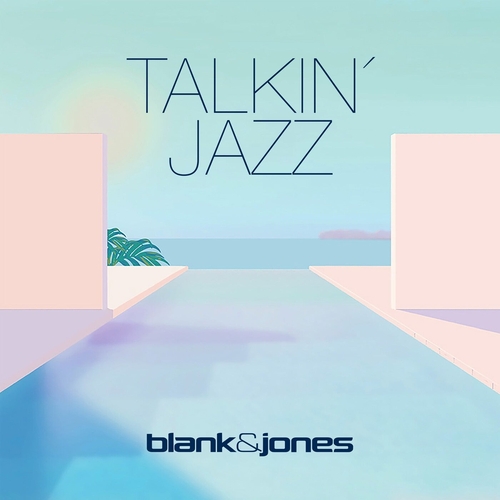 Blank & Jones - Talkin' Jazz [4260154685225]